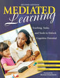 Mediated Learning: Teaching, Tasks, and Tools to Unlock Cognitive Potential - Paperback