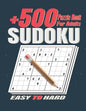 +500 Sudoku Puzzles Book for Adults .: Easy to Hard Sudoku Puzzle books for Adults . Sudoku Book With +500 Sudoku Puzzles For Adults With Solutions . - Paperback