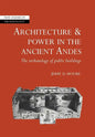 Architecture and Power in the Ancient Andes: The Archaeology of Public Buildings - Paperback