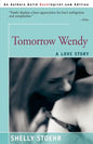 Tomorrow Wendy: A Love Story - Paperback
