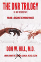 The DNR Trilogy: Volume 1: Backing the Wrong Primate - Paperback