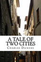 A Tale of Two Cities: (Charles Dickens Classics Collection) - Paperback