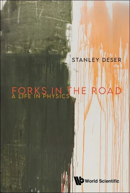 Forks in the Road: A Life in Physics - Hardcover