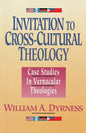 Invitation to Cross-Cultural Theology: Case Studies in Vernacular Theologies - Paperback