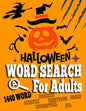 Halloween Word Search For Adults: Funny Halloween Activity Book for Kids Let your kids creativity run wild! - Paperback