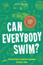 Can Everybody Swim? A Survival Story from Katrina's Superdome - Paperback