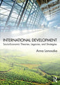 International Development: Socio-Economic Theories, Legacies, and Strategies - Paperback