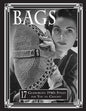 Bags: 17 Glamorous 1940s Styles for You to Crochet - Paperback