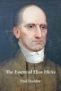 The Essential Elias Hicks - Paperback