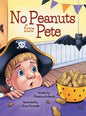 No Peanuts for Pete - Hardcover