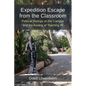 Expedition Escape from the Classroom: Political Outings on the Campus and the Anxiety of Teaching IR - Paperback