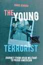 The Young Terrorist: Journey from Arab Militant to Proud American - Paperback