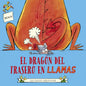 El Dragon del Trasero En Llamas - Hardcover