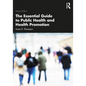 The Essential Guide to Public Health and Health Promotion - Paperback