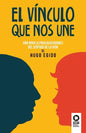 El vínculo que nos une - Paperback