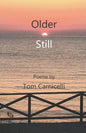 Older Still - Paperback