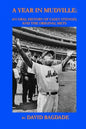 A Year in Mudville: An Oral History of Casey Stengel and the Original Mets - Paperback