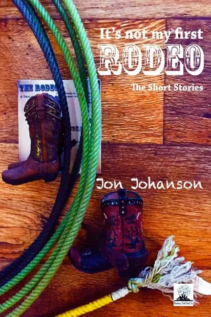 It's Not My First Rodeo - Paperback