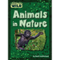 Animals in Nature - Library Binding