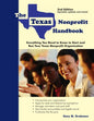 The Texas Nonprofit Handbook: Everything You Need to Know to Start and Run Your Texas Nonprofit Organization - Paperback