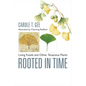 Rooted in Time: Living Fossils and Other Tenacious Plants - Hardcover