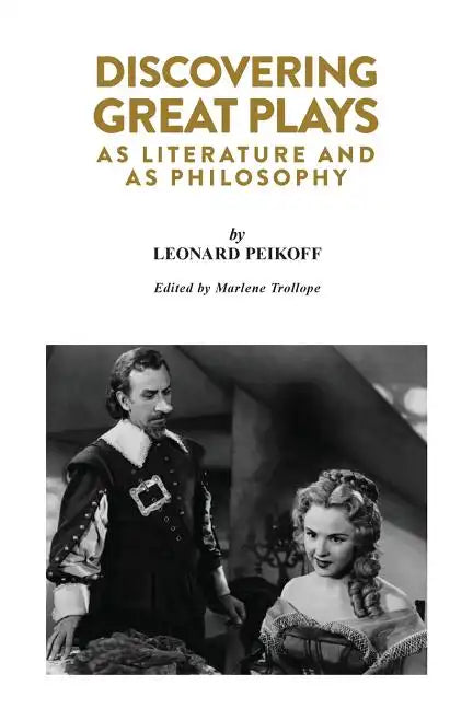 Discovering Great Plays: As Literature and as Philosophy - Paperback