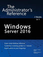 Windows Server 2016: The Administrator's Reference - Paperback