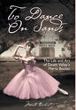 To Dance On Sands - Hardcover