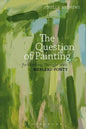 The Question of Painting: Rethinking Thought with Merleau-Ponty - Paperback