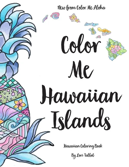 Color Me Hawaiian Islands: Hawaiian Coloring Book - Paperback