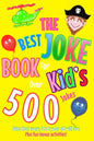 The Best Joke Book For Kids: Jokes that every 6 to 9 year old will love! Also contains wonderful images to colour in. - Paperback