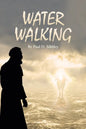 Water Walking - Paperback