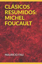 Clásicos Resumidos: Michel Foucault - Paperback