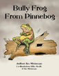 Bully Frog From Pinnebog - Paperback