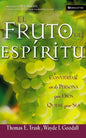 El Fruto del Espíritu: Conviértase En La Persona Que Dios Quiere Que Sea - Paperback