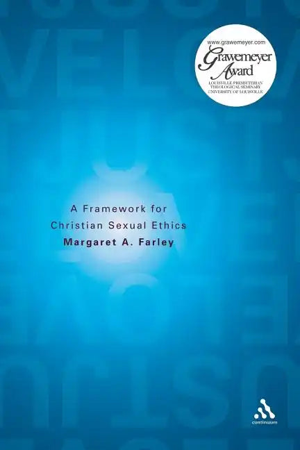 Just Love: A Framework for Christian Sexual Ethics - Paperback