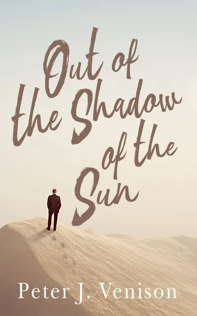 Out of the Shadow of the Sun - Paperback