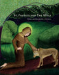 St. Francis and The Wolf: Deluxe Second Edition with Prayers - Paperback