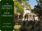 The Garden District of New Orleans - Hardcover