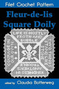 Fleur-de-lis Square Doily Filet Crochet Pattern: Complete Instructions and Chart - Paperback