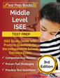 Middle Level ISEE Test Prep: ISEE Study Guide with Practice Questions for the Independent School Entrance Exam [3rd Edition] - Paperback