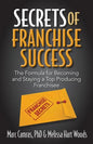 Secrets of Franchise Success: The Formula for Becoming and Staying a Top Producing Franchisee - Paperback