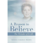 A Reason to Believe: The Wonder of It All - Paperback