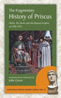 The Fragmentary History of Priscus: Attila, the Huns and the Roman Empire, Ad 430-476 - Paperback