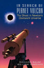 In Search of Planet Vulcan: The Ghost in Newton's Clockwork Universe - Paperback