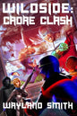 Wildside: Cadre Clash - Paperback