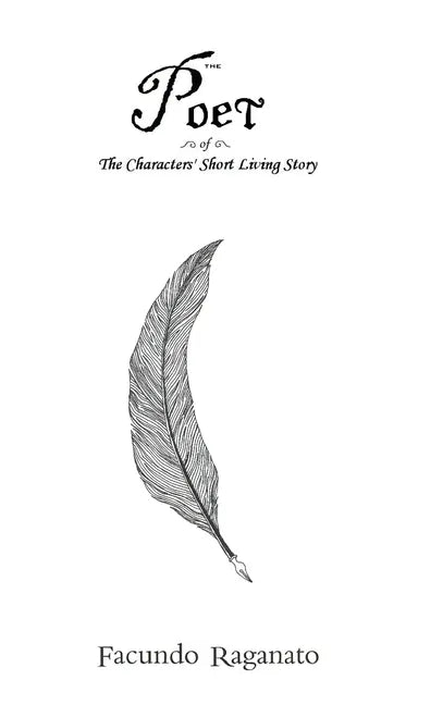 The Poet of The Characters' Short Living Story - Hardcover