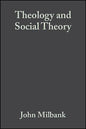 Theology and Social Theory: Beyond Secular Reason - Paperback