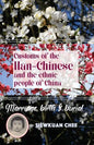 Customs of the Han-Chinese and the ethnic people of China: Marriage, birth & burial - Paperback