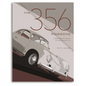 The 356 Porsche: A Restorer's Guide to Authenticity IV - Paperback